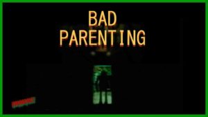 Bad Parenting 4